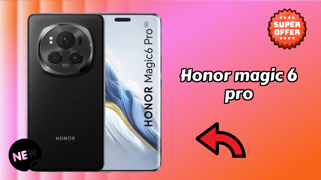 Honor Magic 6 Pro Display Quality: LTPO OLED Explained