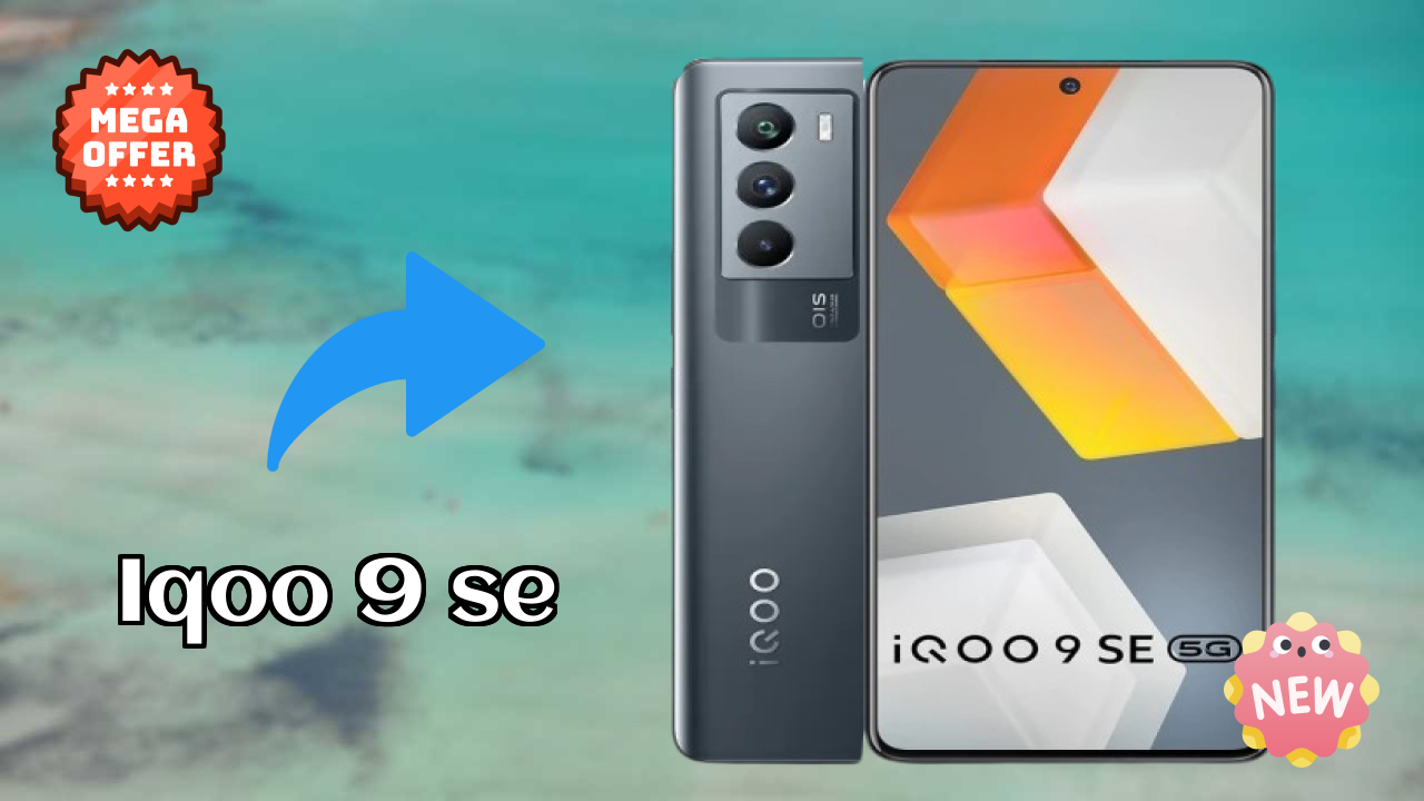 IQOO 9 SE Price Drop: Just ₹30,990 Available