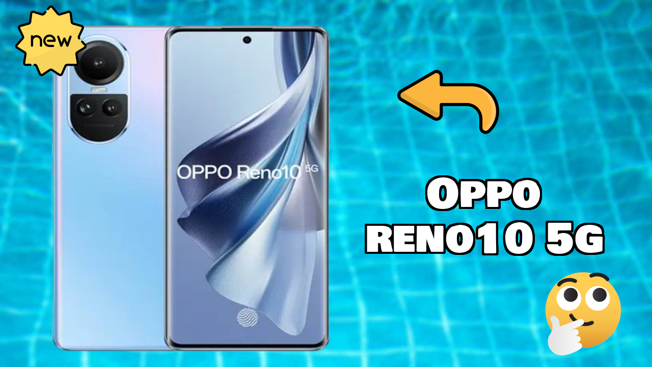 OPPO Reno10 5G vs Samsung Galaxy: Complete Compare