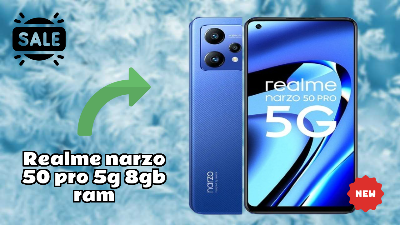 Realme Narzo 50 Pro 5G 8GB RAM at ₹27,999 - Complete Buying Guide